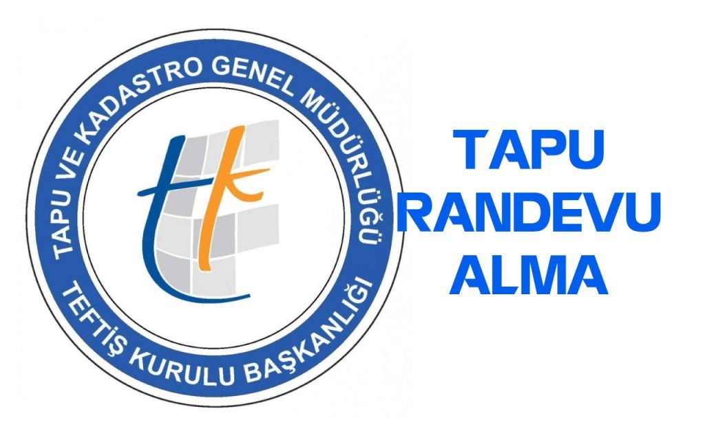 Tapu Müdürlüğü E-Randevu